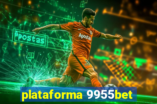 plataforma 9955bet